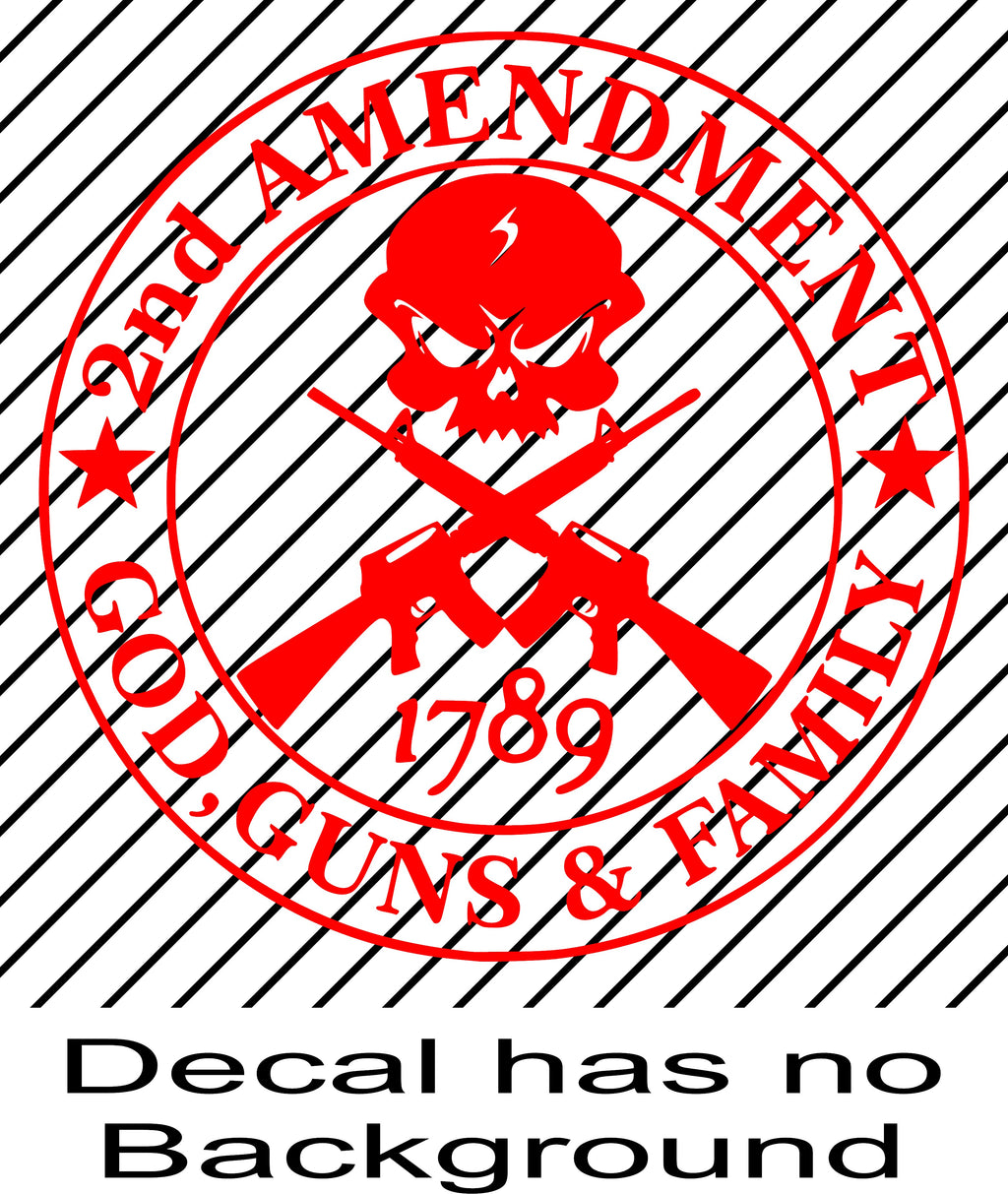 2nd Amendment God Guns & Family Vinyl Decal Sticker