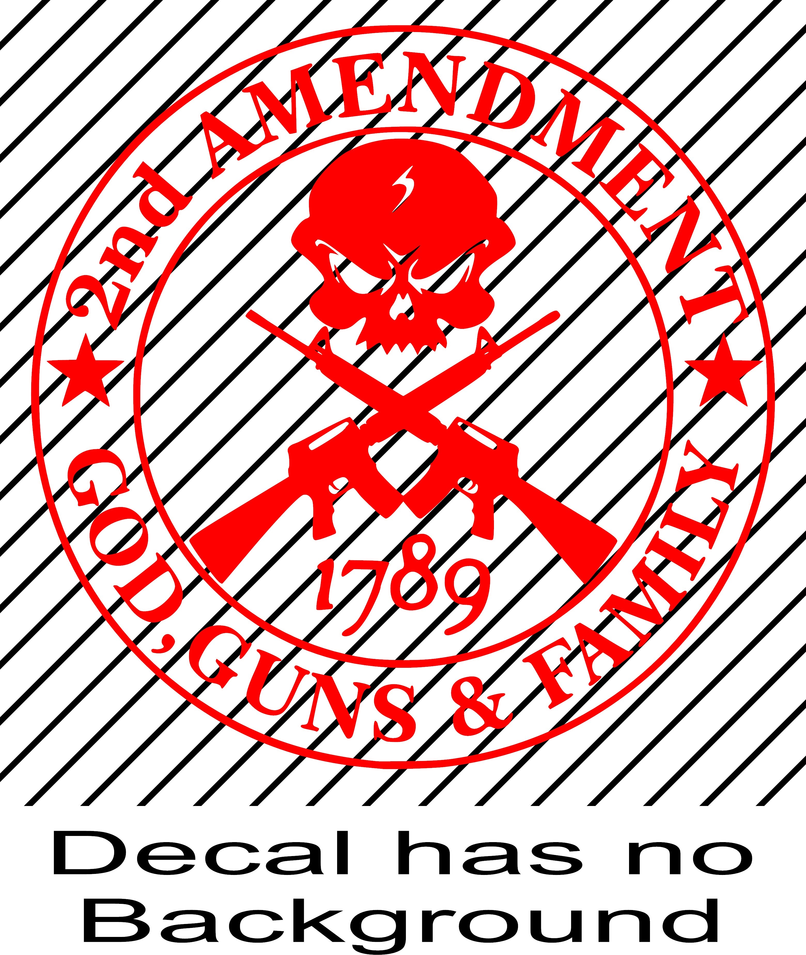 2nd Amendment God Guns & Family Vinyl Decal Sticker