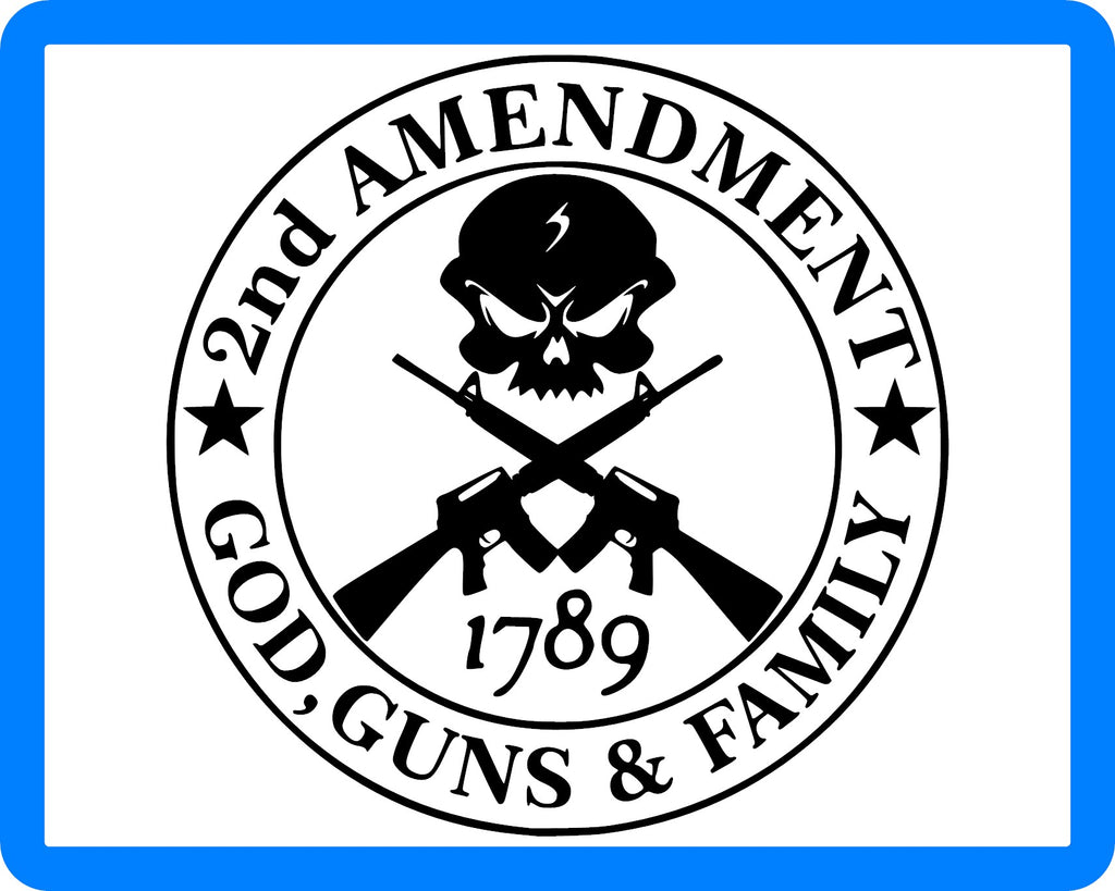2nd Amendment God Guns & Family Vinyl Decal Sticker