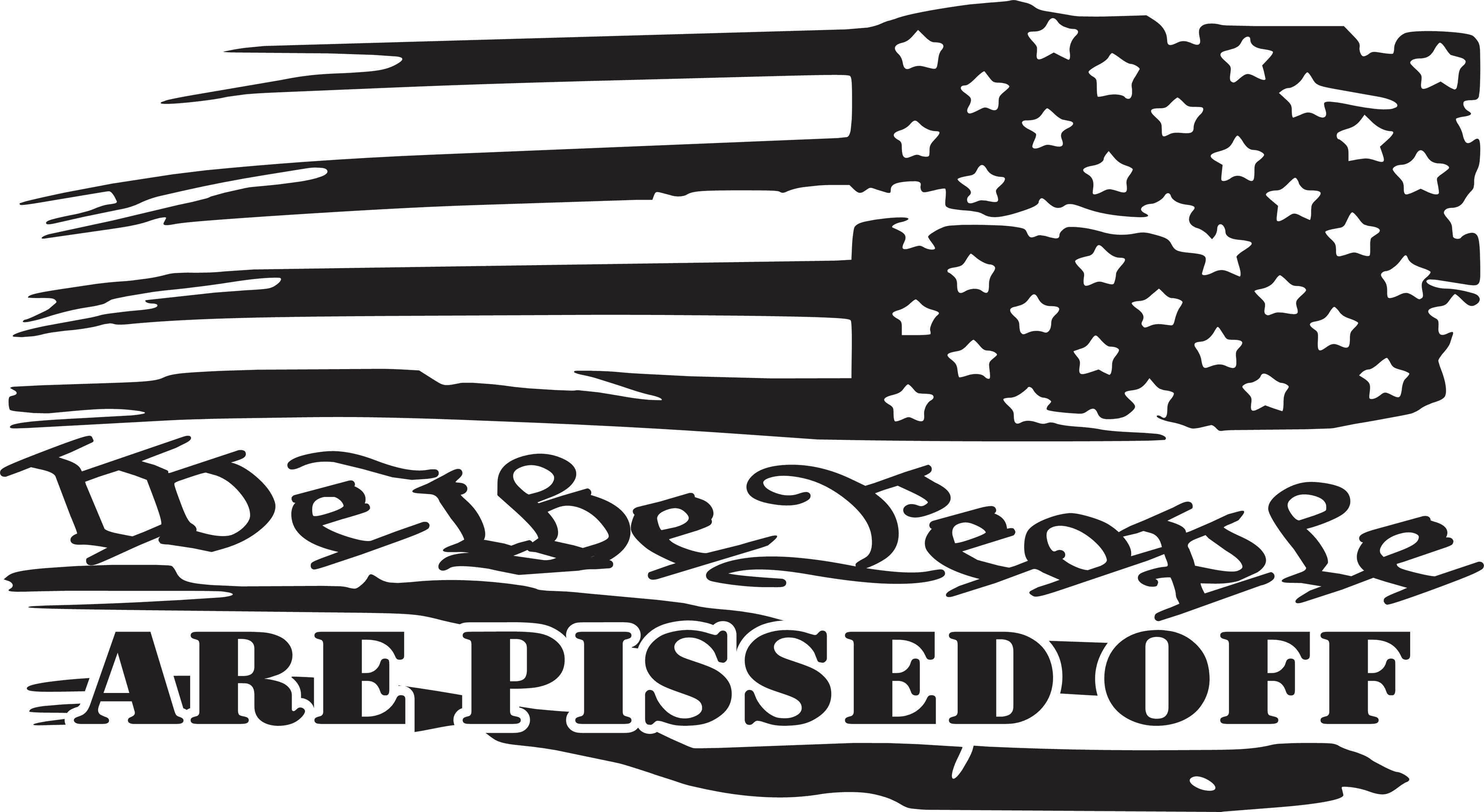 We The People Distressed American Are Pissed Off Tattered  Flag SVG pdf eps jpg dxf png digital file