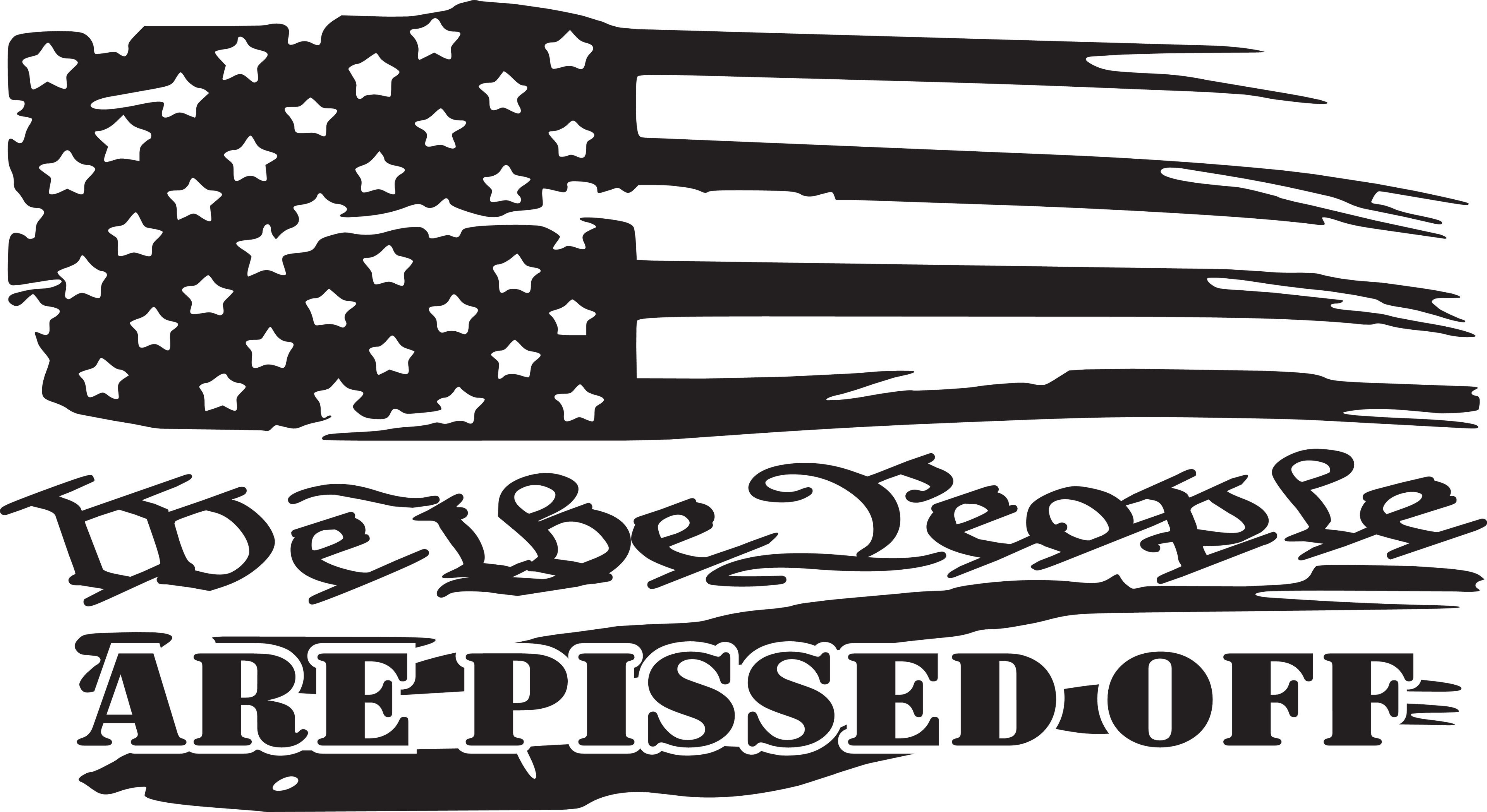 We The People Distressed American Are Pissed Off Tattered  Flag SVG pdf eps jpg dxf png digital file